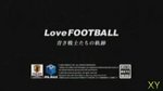 Vidéo de Love Football - Galerie d'une vidéo