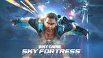 <a href=news_just_cause_3_s_etoffe-17571_fr.html>Just Cause 3 s'étoffe</a> - Sky Fortress Key Art