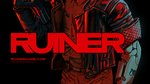 Devolver & Reikon annoncent RUINER - Main Artworks