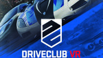 DriveClub VR revealed with screens - Key Art
