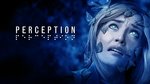 Perception coming May 30, new trailer - Wallpaper