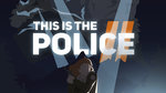 This Is the Police 2 annoncé - Packshots