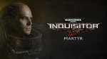 W40K Inquisitor - Martyr is out - Wallpapers