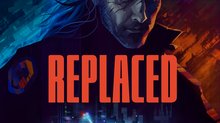 A video for Replaced - Key Art