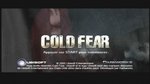<a href=news_cold_fear_une_galerie_qui_tangue_-1369_fr.html>Cold Fear, une galerie qui tangue....</a> - Premiers pas